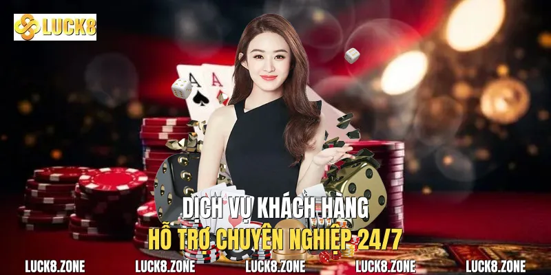 Dịch vụ khách hàng: Hỗ trợ chuyên nghiệp 24/7
